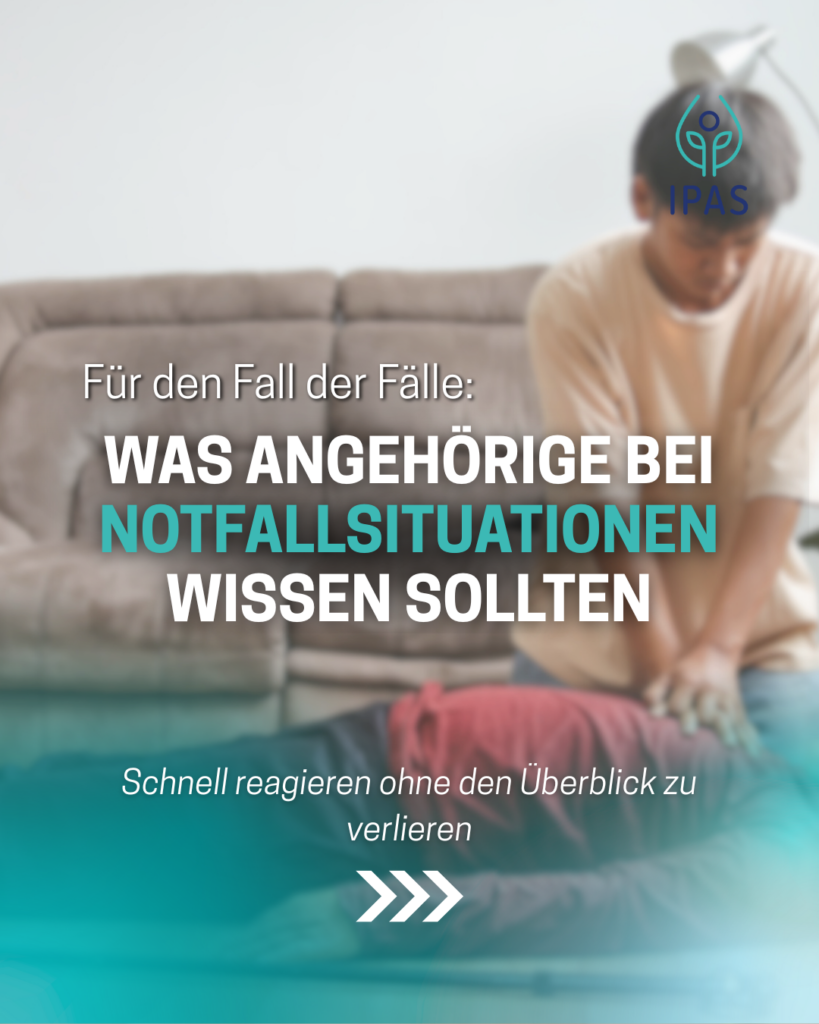 Was Angehörige bei Notfallsituationen wissen sollten